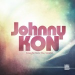 Johnny Kon – Caught / Hold My World